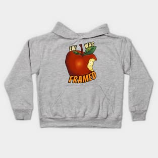 Eve Was Framed! Kids Hoodie